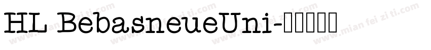 HL BebasneueUni字体转换